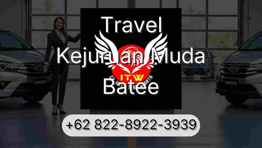 Travel Kejuruan Muda Batee