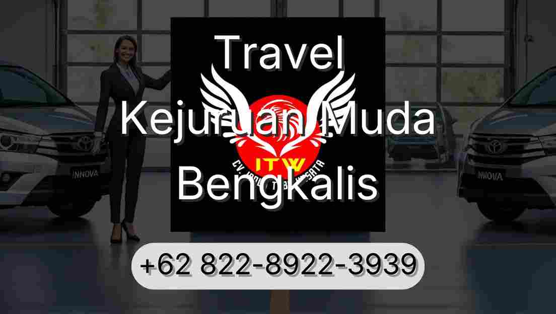 Travel Kejuruan Muda Bengkalis
