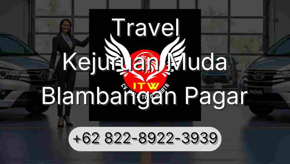 Travel Kejuruan Muda Blambangan Pagar