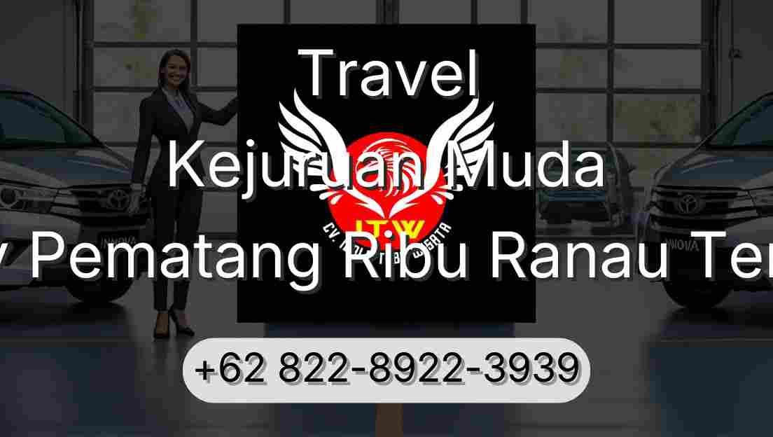 Travel Kejuruan Muda Buay Pematang Ribu Ranau Tengah