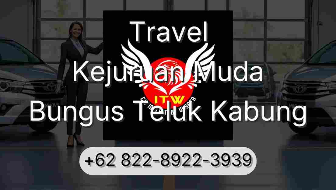 Travel Kejuruan Muda Bungus Teluk Kabung
