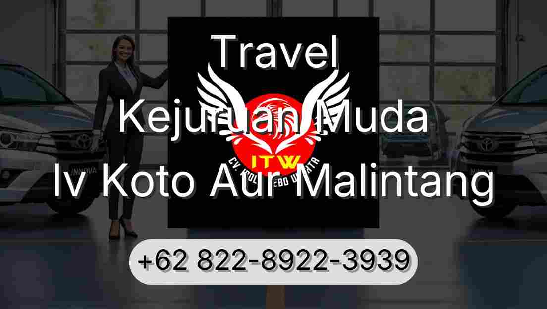 Travel Kejuruan Muda Iv Koto Aur Malintang