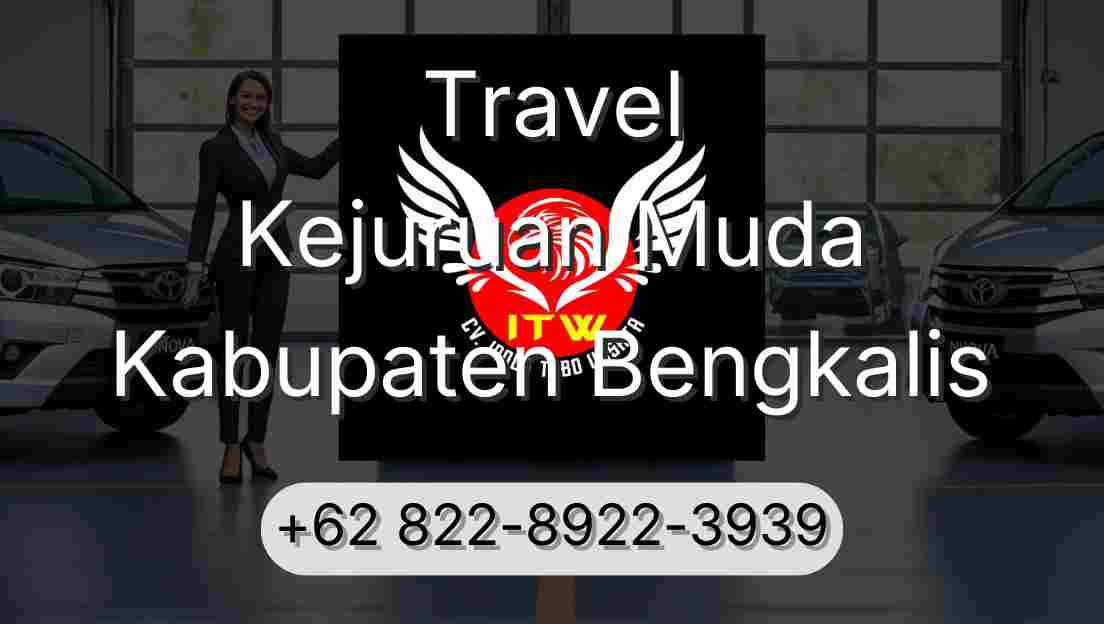 Travel Kejuruan Muda Kabupaten Bengkalis