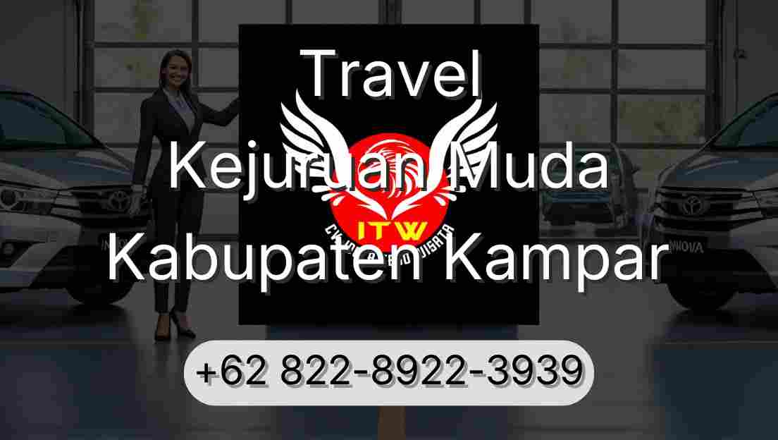 Travel Kejuruan Muda Kabupaten Kampar