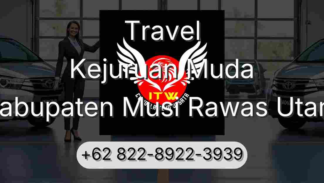 Travel Kejuruan Muda Kabupaten Musi Rawas Utara