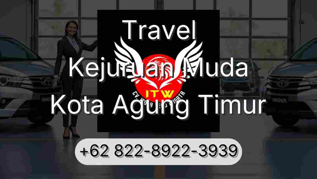 Travel Kejuruan Muda Kota Agung Timur
