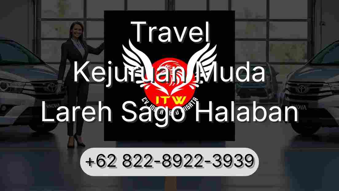 Travel Kejuruan Muda Lareh Sago Halaban