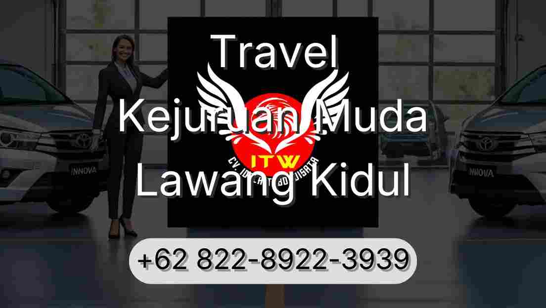 Travel Kejuruan Muda Lawang Kidul