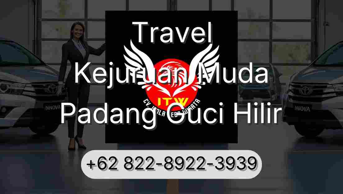 Travel Kejuruan Muda Padang Guci Hilir