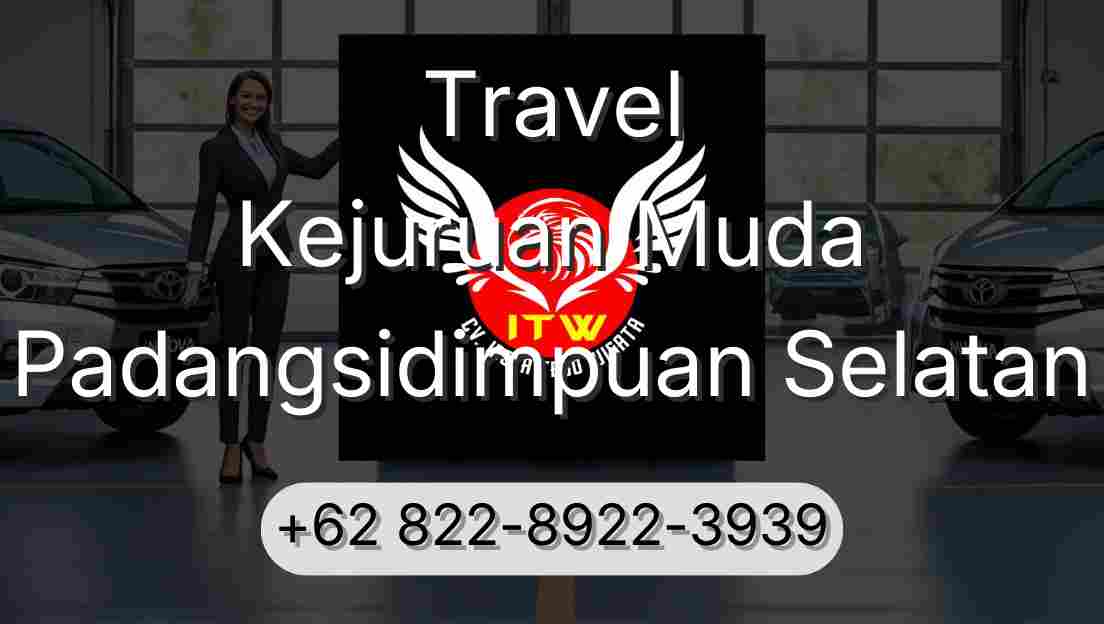 Travel Kejuruan Muda Padangsidimpuan Selatan