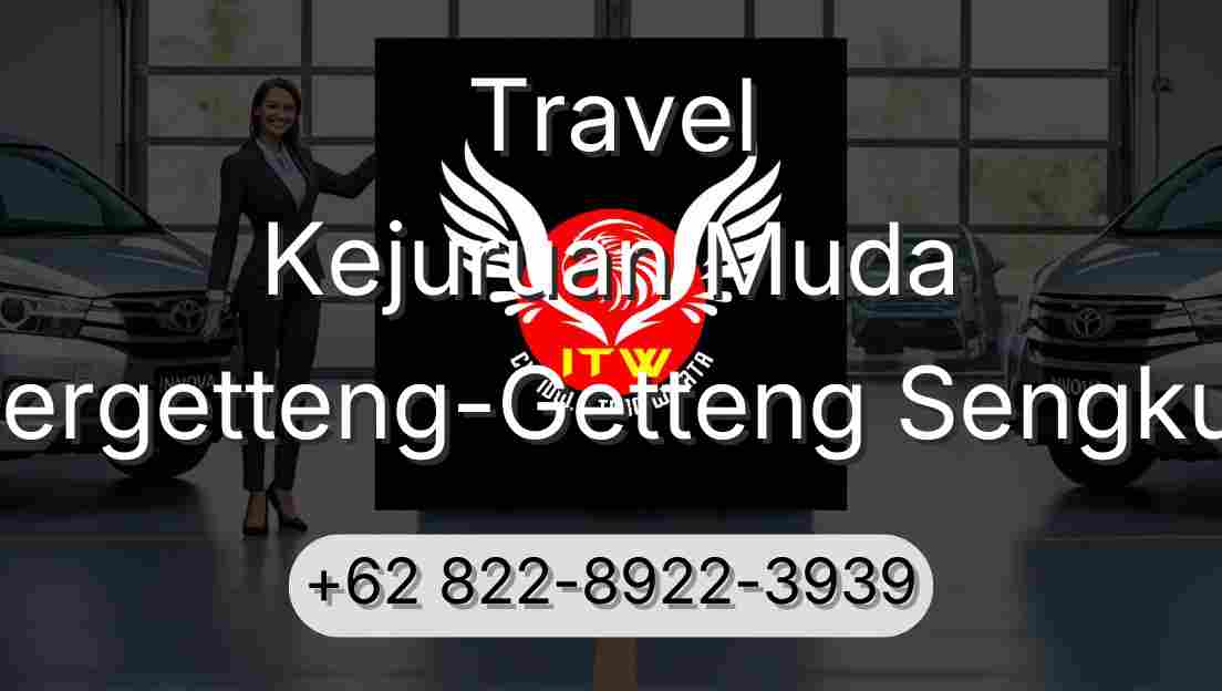 Travel Kejuruan Muda Pergetteng-Getteng Sengkut