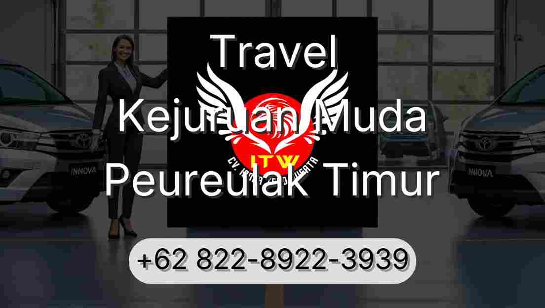 Travel Kejuruan Muda Peureulak Timur