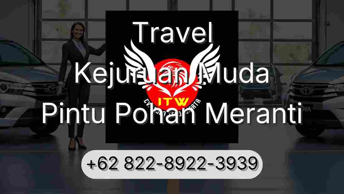 Travel Kejuruan Muda Pintu Pohan Meranti