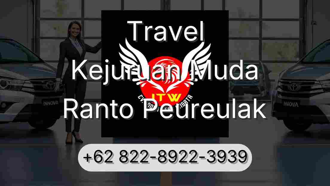 Travel Kejuruan Muda Ranto Peureulak
