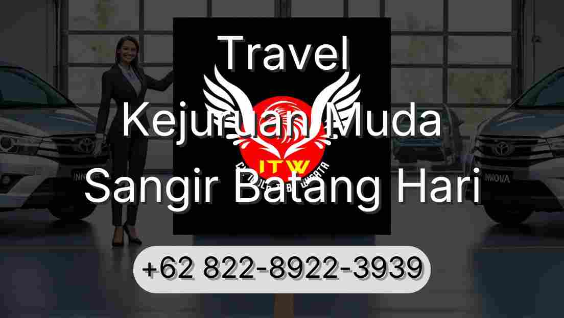 Travel Kejuruan Muda Sangir Batang Hari