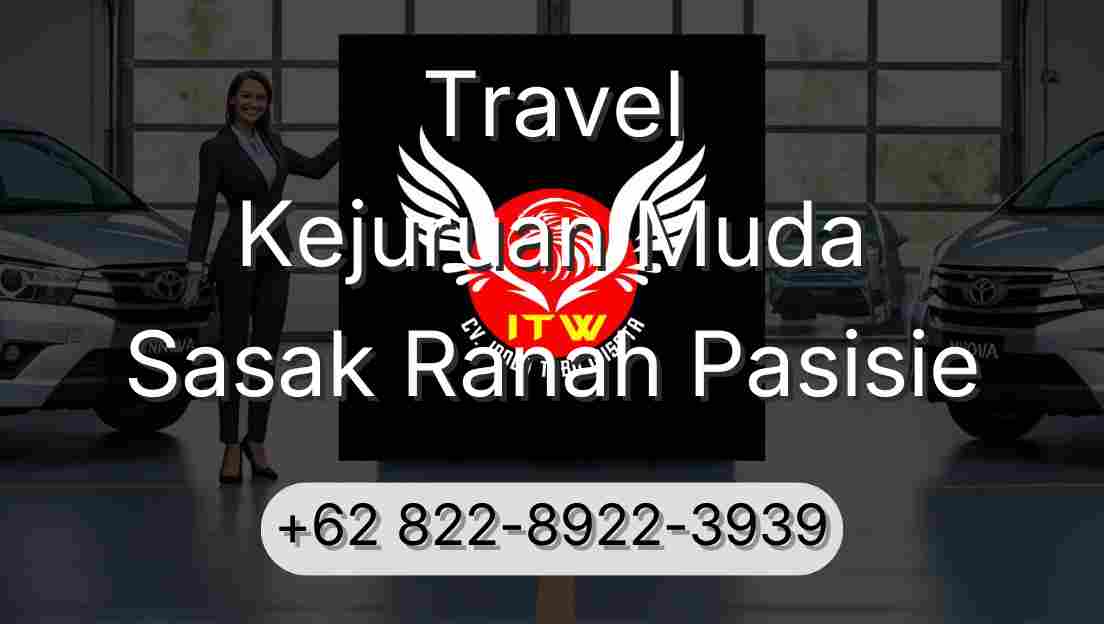 Travel Kejuruan Muda Sasak Ranah Pasisie