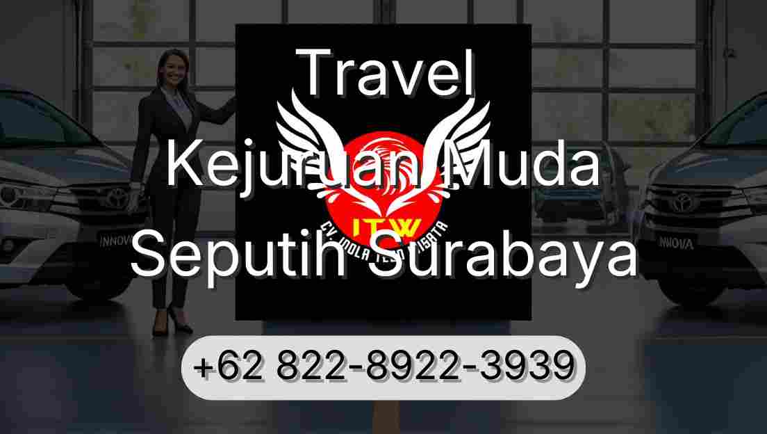 Travel Kejuruan Muda Seputih Surabaya