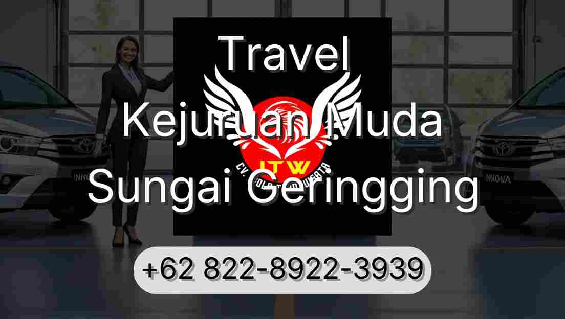 Travel Kejuruan Muda Sungai Geringging