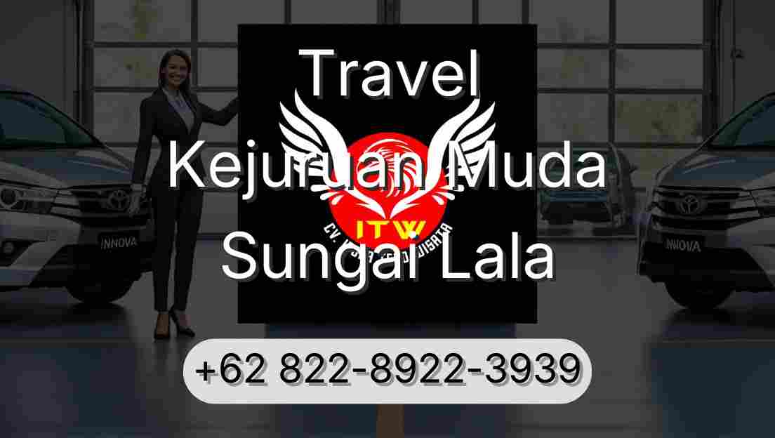 Travel Kejuruan Muda Sungai Lala
