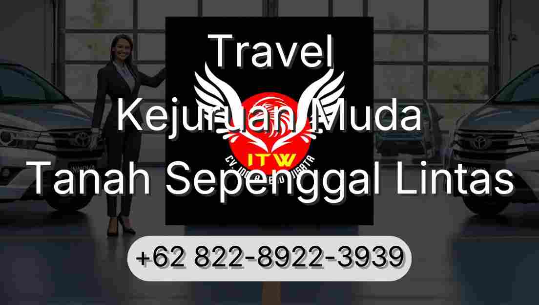 Travel Kejuruan Muda Tanah Sepenggal Lintas
