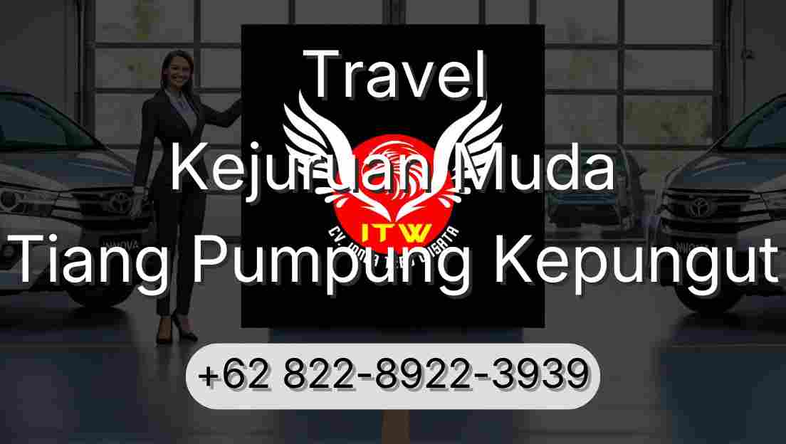 Travel Kejuruan Muda Tiang Pumpung Kepungut