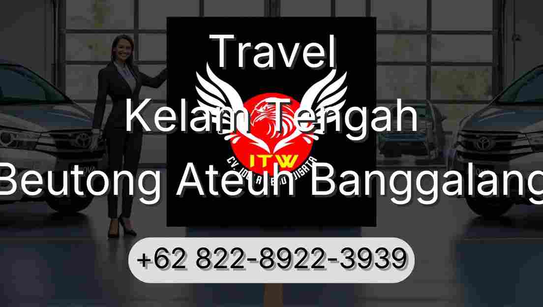 Travel Kelam Tengah Beutong Ateuh Banggalang