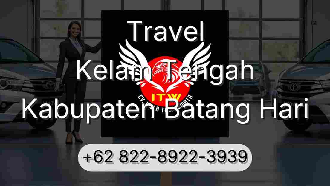Travel Kelam Tengah Kabupaten Batang Hari