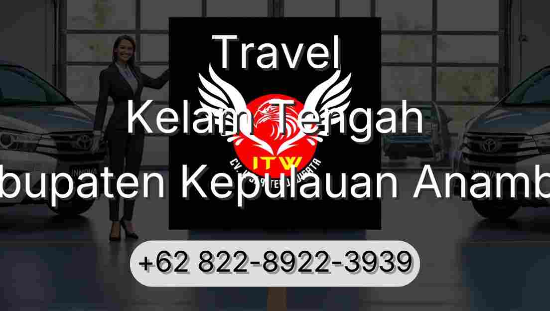 Travel Kelam Tengah Kabupaten Kepulauan Anambas