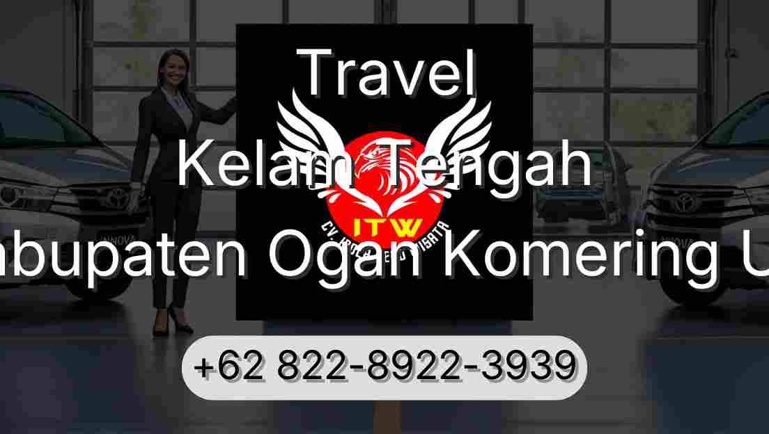 Travel Kelam Tengah Kabupaten Ogan Komering Ulu