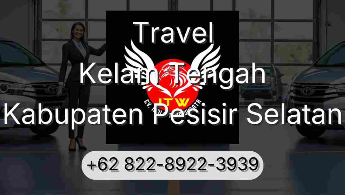 Travel Kelam Tengah Kabupaten Pesisir Selatan