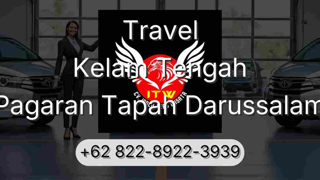 Travel Kelam Tengah Pagaran Tapah Darussalam