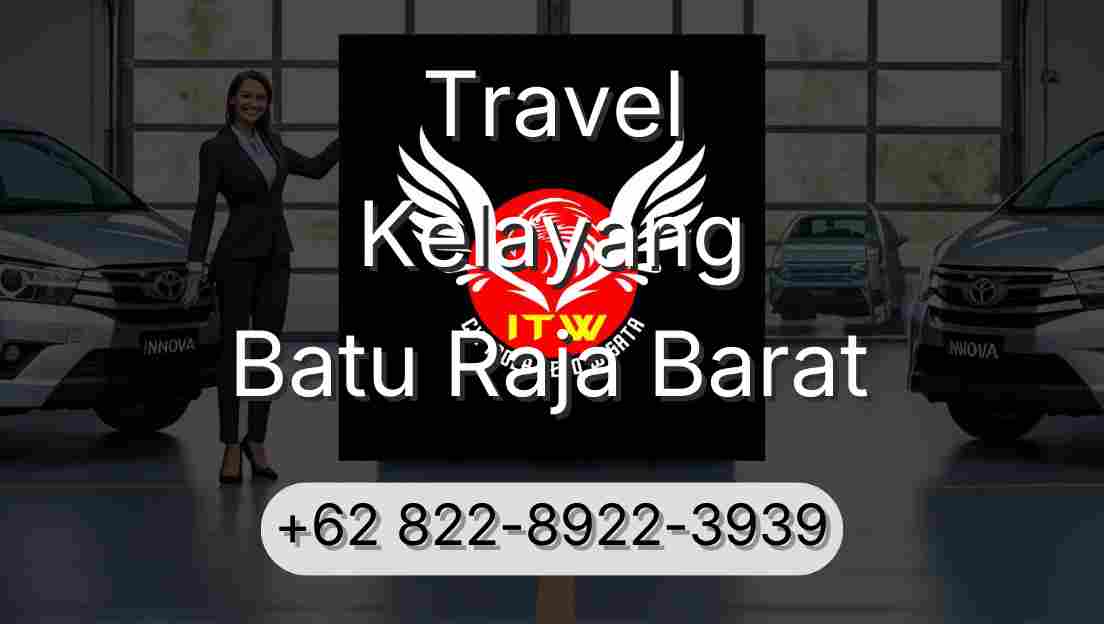 Travel Kelayang Batu Raja Barat