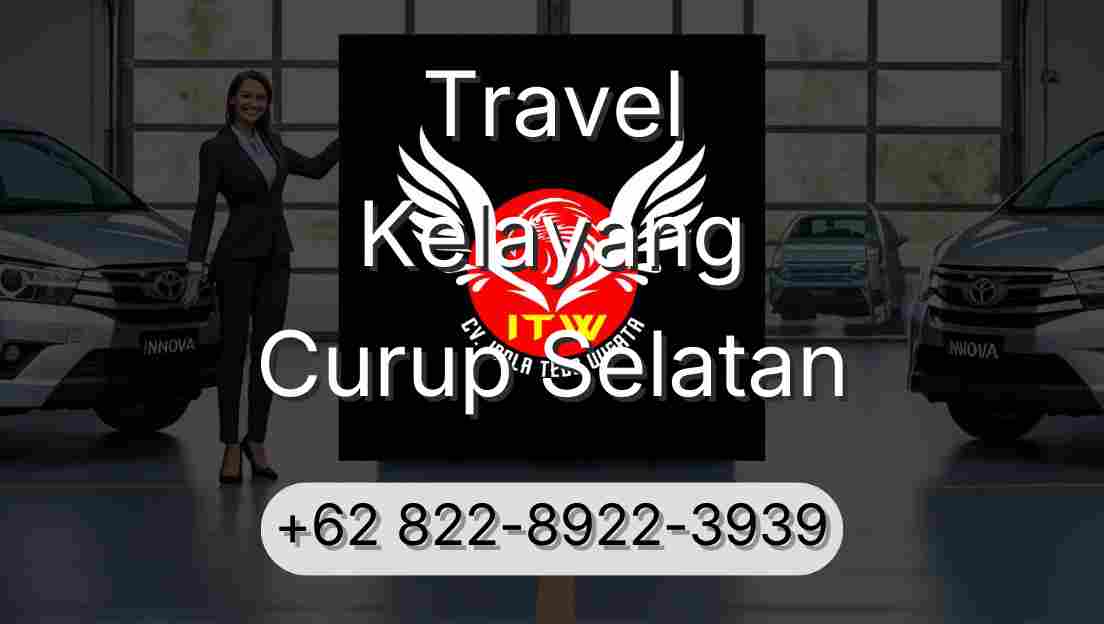 Travel Kelayang Curup Selatan