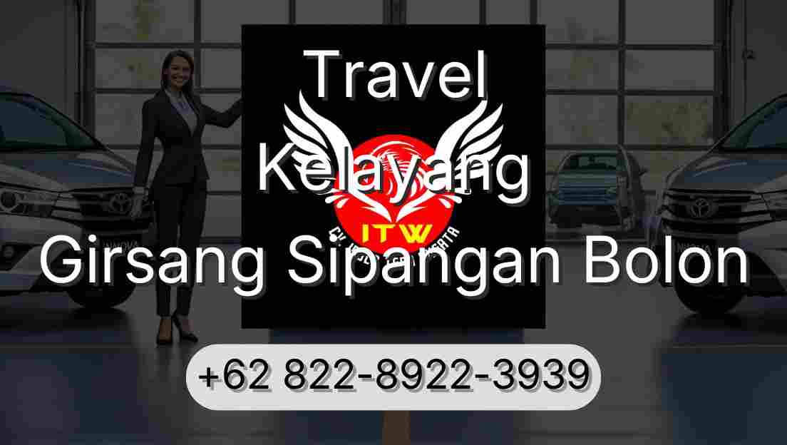 Travel Kelayang Girsang Sipangan Bolon