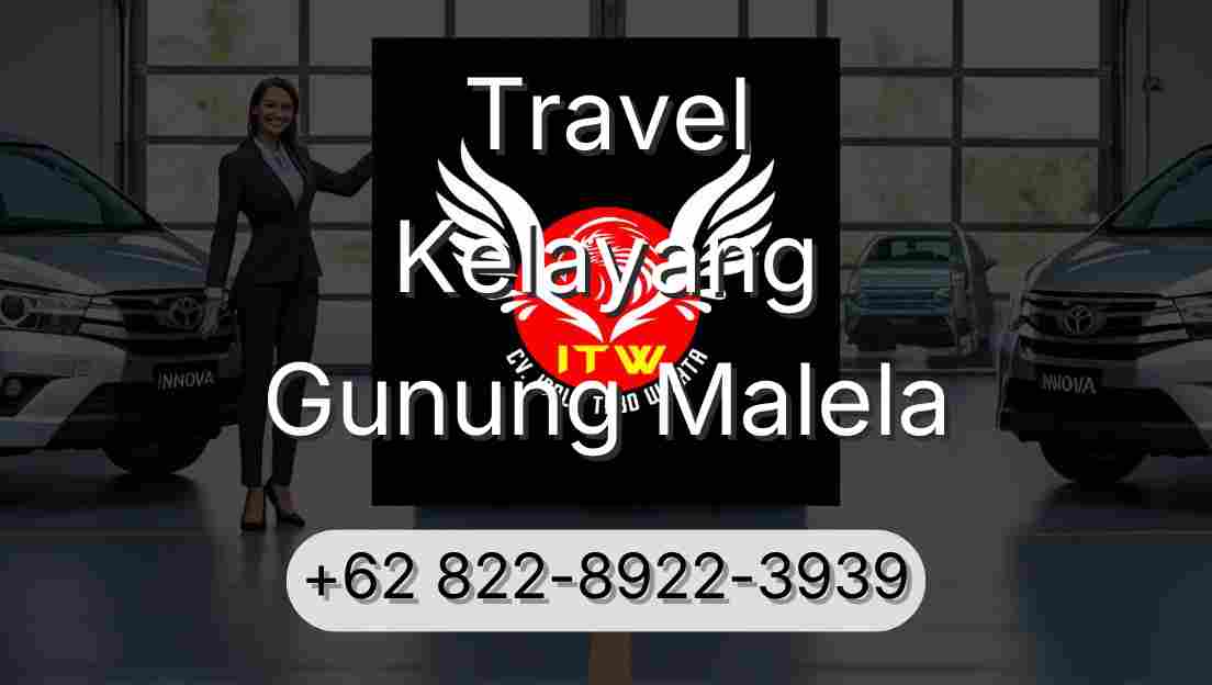 Travel Kelayang Gunung Malela