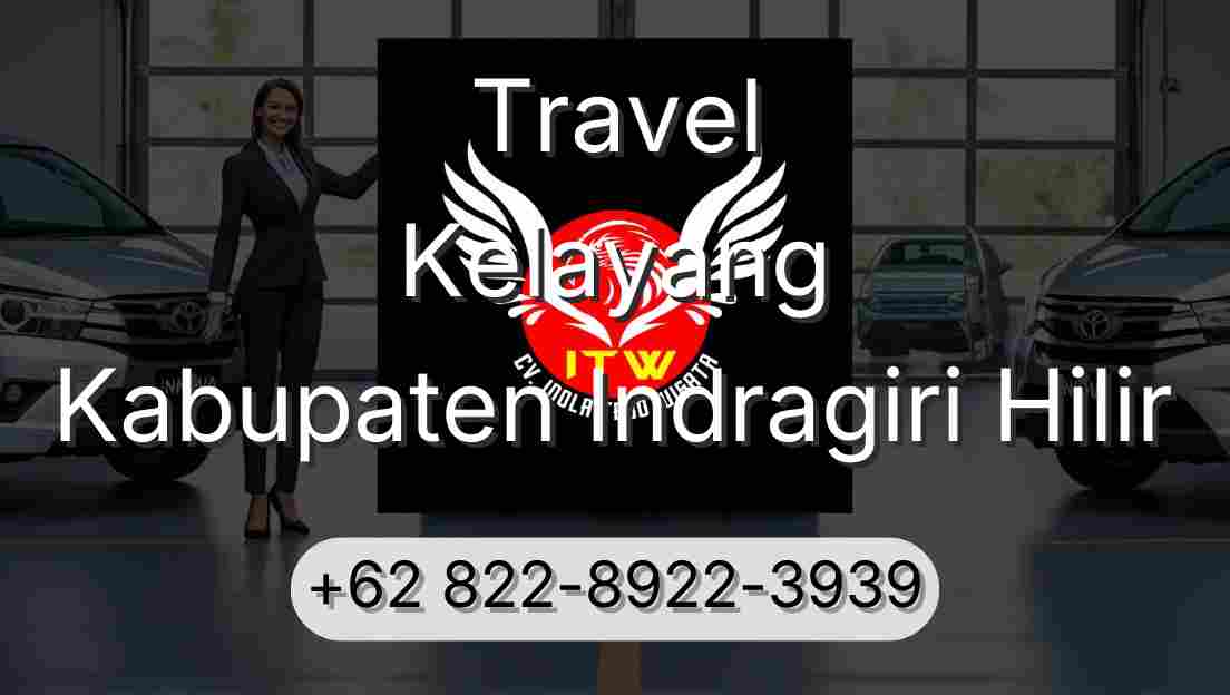 Travel Kelayang Kabupaten Indragiri Hilir