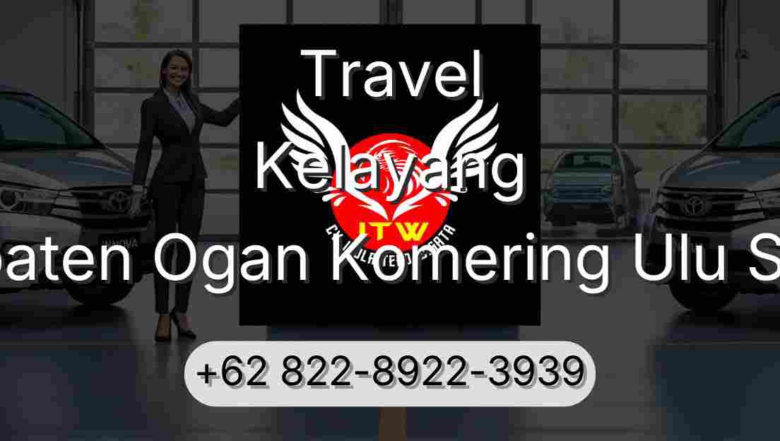 Travel Kelayang Kabupaten Ogan Komering Ulu Selatan
