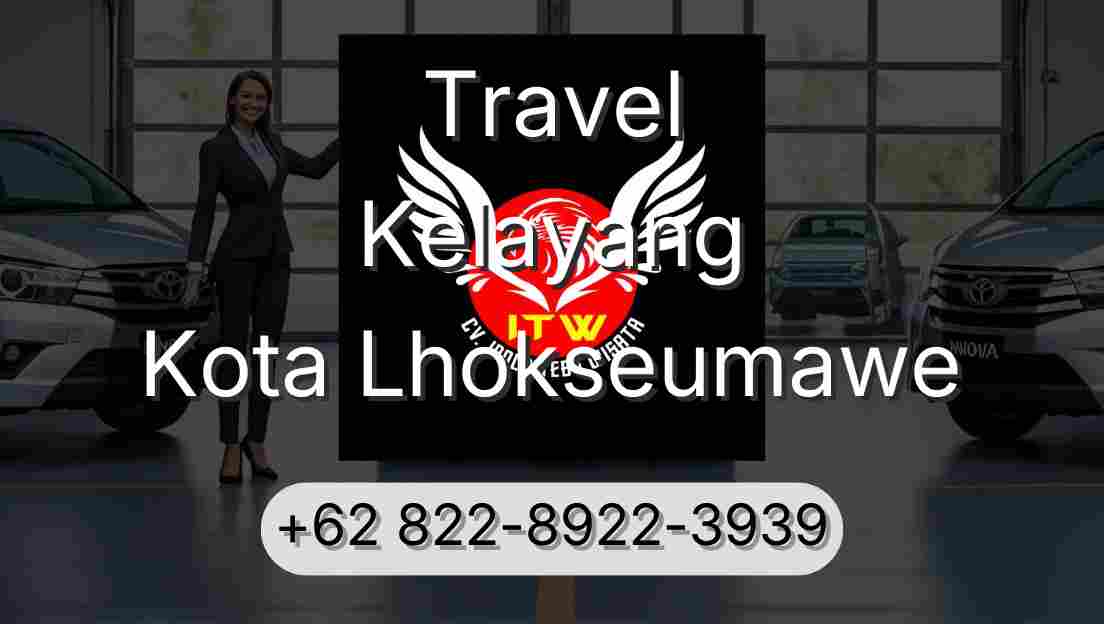 Travel Kelayang Kota Lhokseumawe