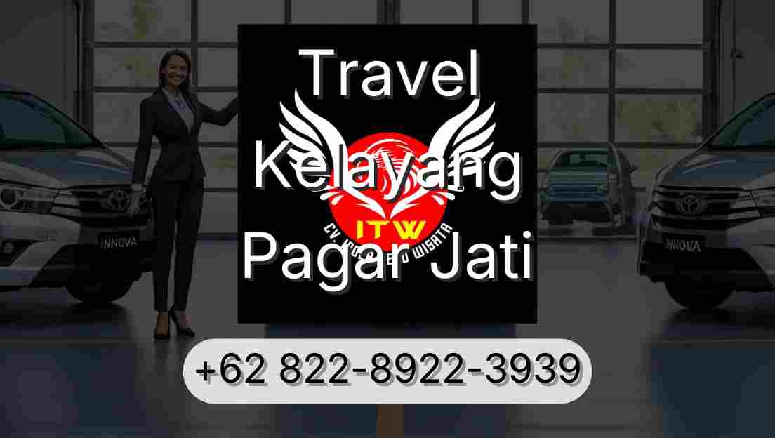 Travel Kelayang Pagar Jati