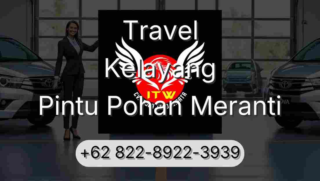 Travel Kelayang Pintu Pohan Meranti