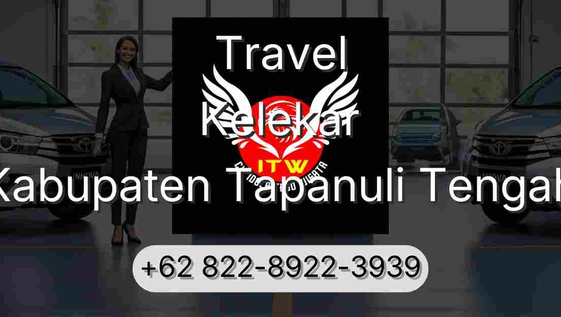 Travel Kelekar Kabupaten Tapanuli Tengah