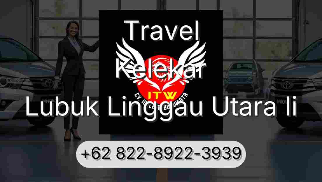 Travel Kelekar Lubuk Linggau Utara Ii