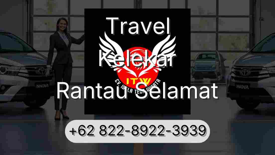 Travel Kelekar Rantau Selamat