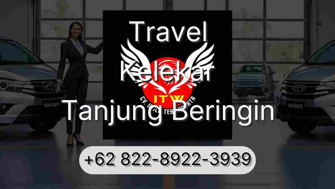 Travel Kelekar Tanjung Beringin
