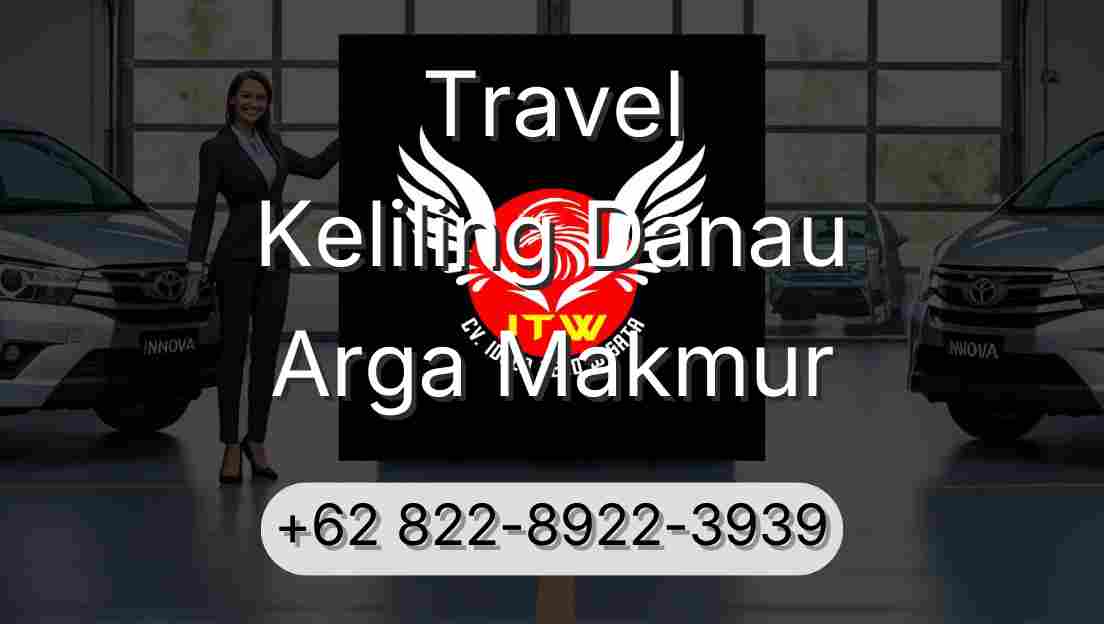 Travel Keliling Danau Arga Makmur