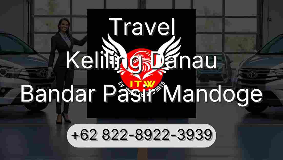 Travel Keliling Danau Bandar Pasir Mandoge