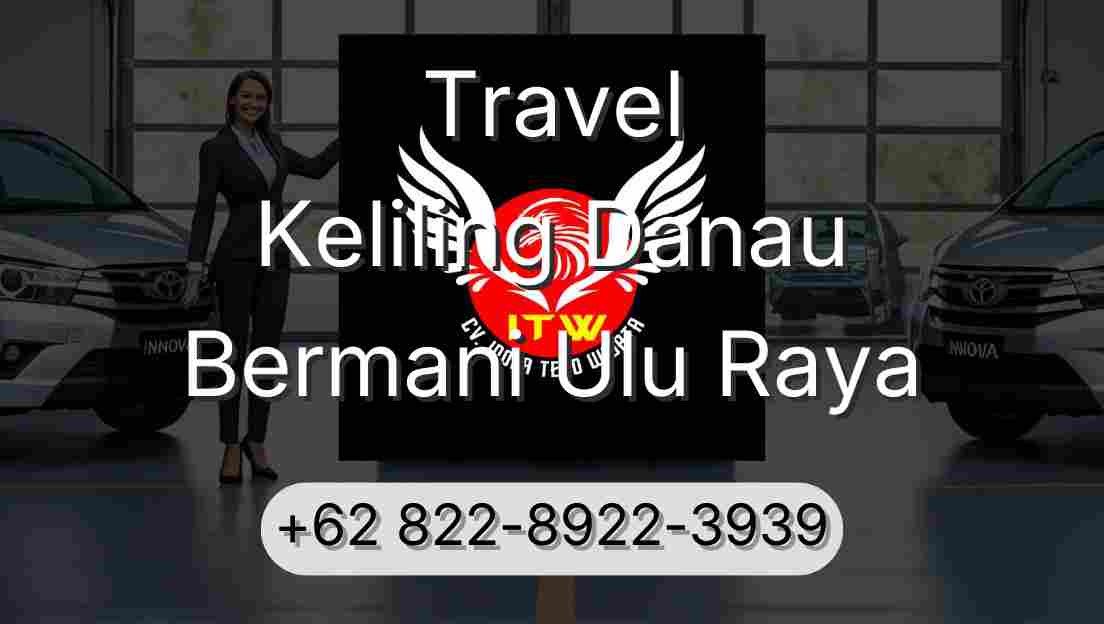 Travel Keliling Danau Bermani Ulu Raya