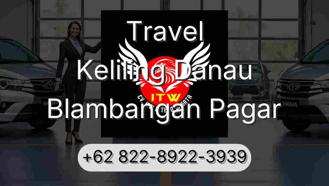 Travel Keliling Danau Blambangan Pagar