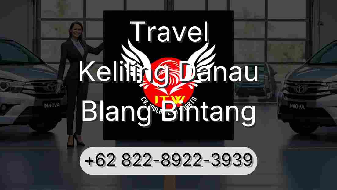 Travel Keliling Danau Blang Bintang
