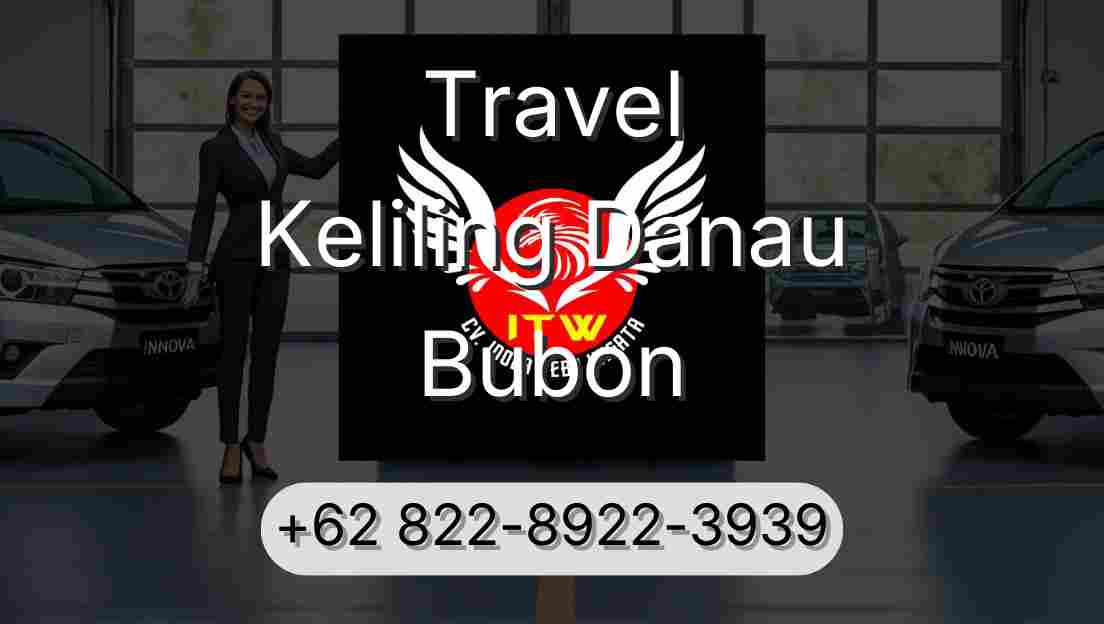 Travel Keliling Danau Bubon